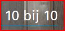 10 bij 10